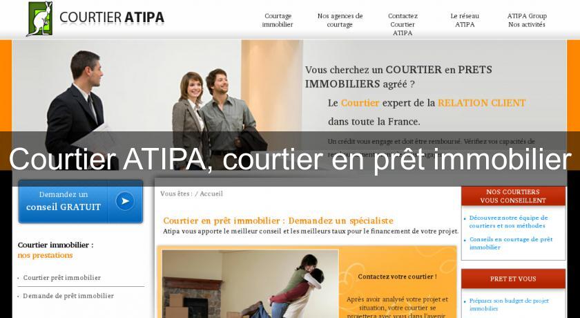 Courtier ATIPA, courtier en prêt immobilier