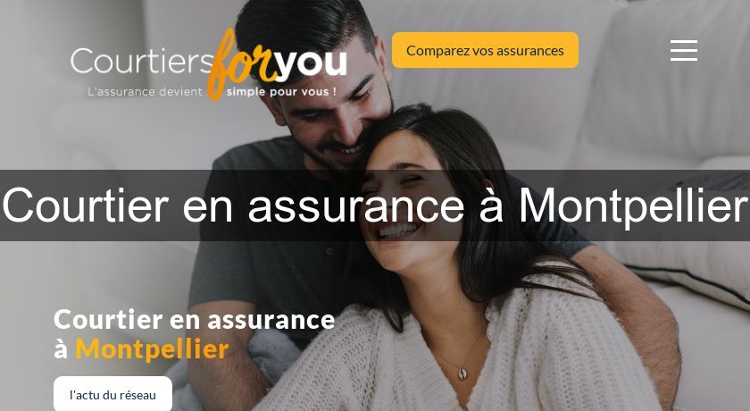 Courtier en assurance à Montpellier Courtier en assurance à Montpellier
