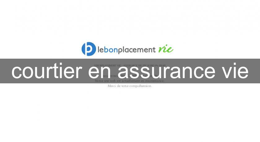 courtier en assurance vie