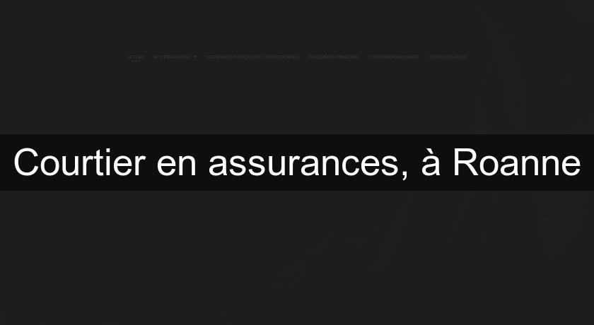 Courtier en assurances, à Roanne Courtier en assurances, à Roanne