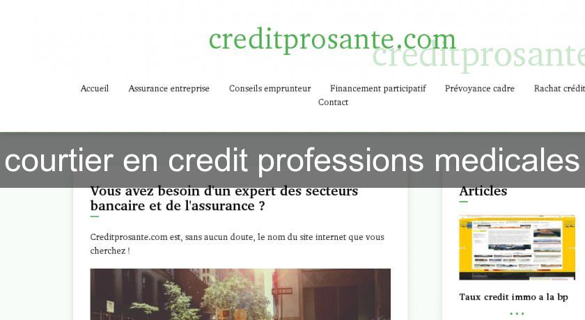 courtier en credit professions medicales