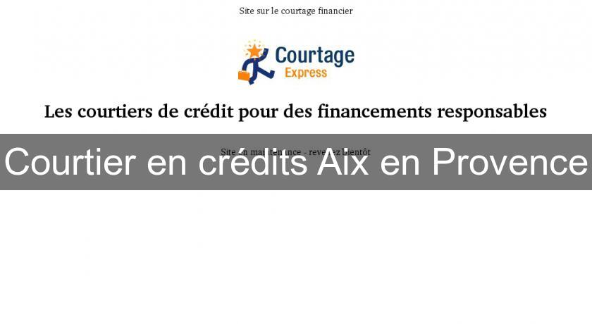 Courtier en crédits Aix en Provence Courtier en crédits Aix en Provence