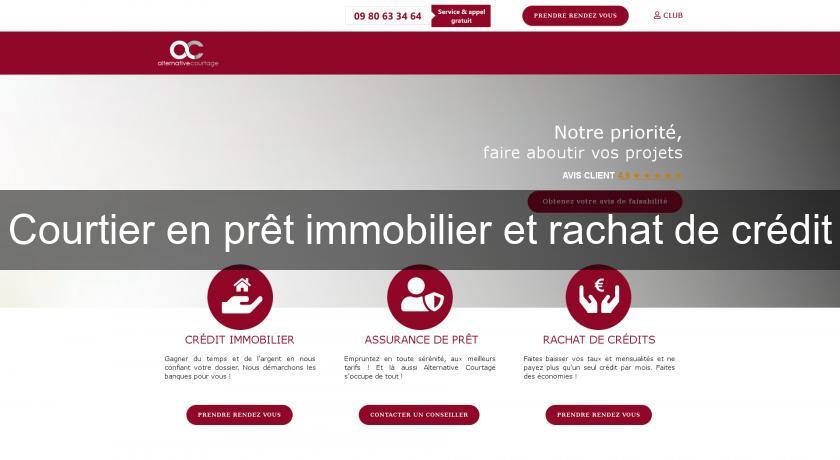 Courtier en prêt immobilier et rachat de crédit Courtier en prêt immobilier et rachat de crédit