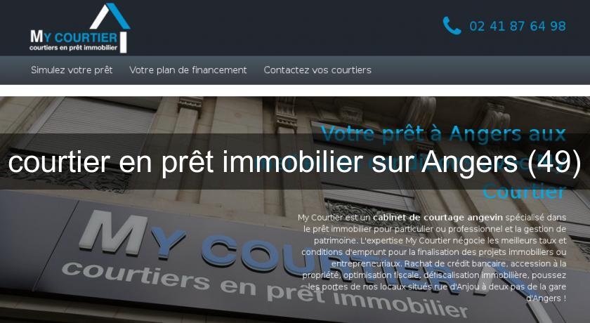 courtier en prêt immobilier sur Angers (49)