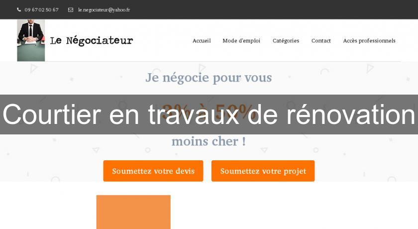 Courtier en travaux de rénovation Courtier en travaux de rénovation