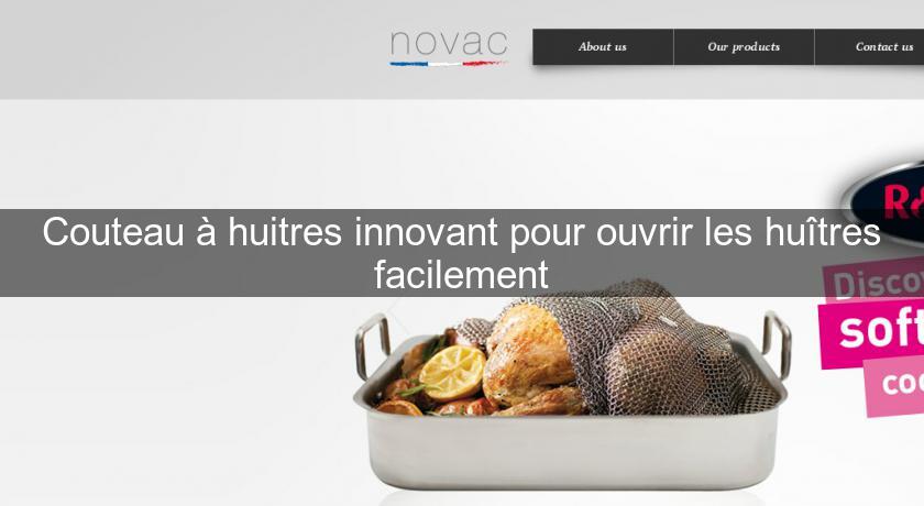 Couteau à huitres innovant pour ouvrir les huîtres facilement Couteau à huitres innovant pour ouvrir les huîtres facilement