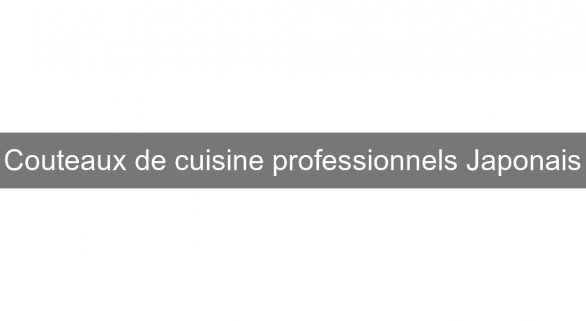 Couteaux de cuisine professionnels Japonais