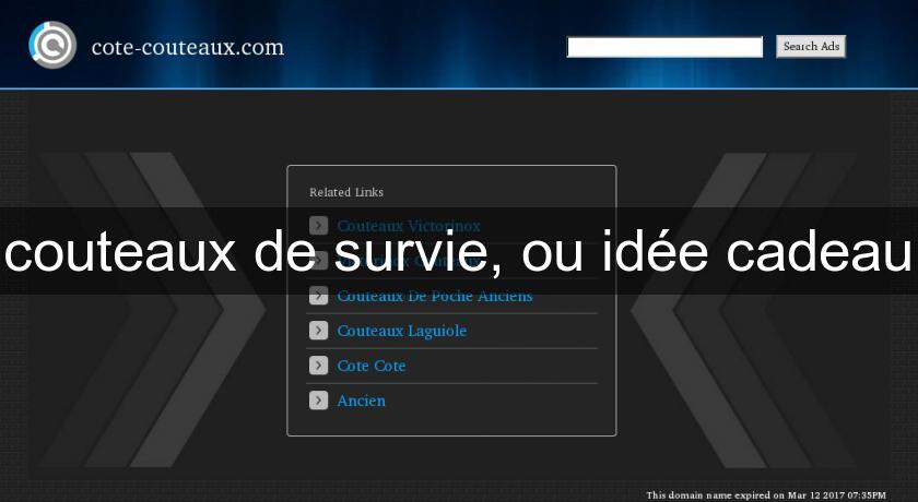 couteaux de survie, ou idée cadeau couteaux de survie, ou idée cadeau