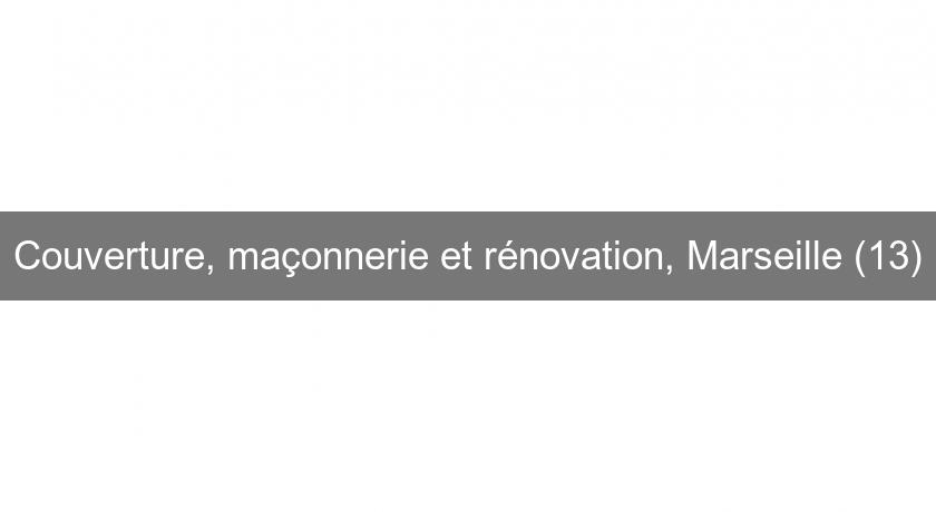 Couverture, maçonnerie et rénovation, Marseille (13) Couverture, maçonnerie et rénovation, Marseille (13)