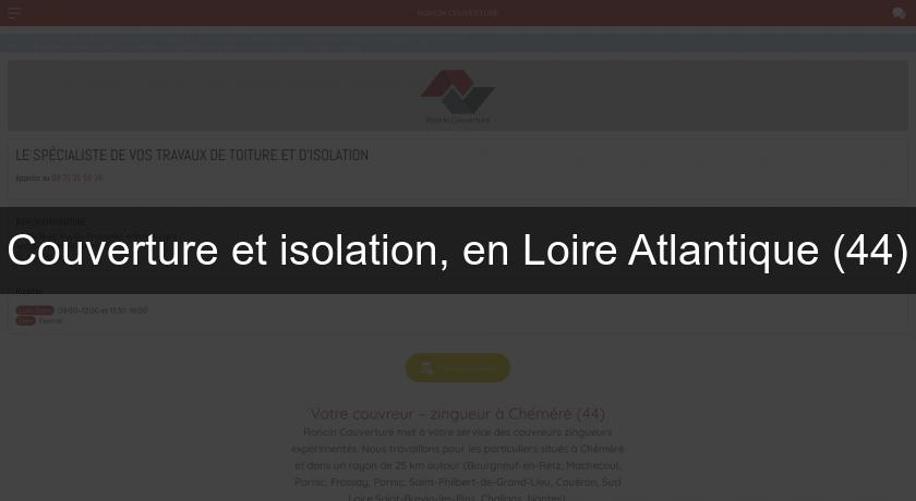 Couverture et isolation, en Loire Atlantique (44)