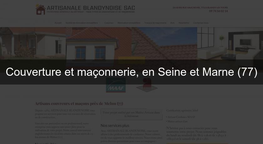 Couverture et maçonnerie, en Seine et Marne (77) Couverture et maçonnerie, en Seine et Marne (77)