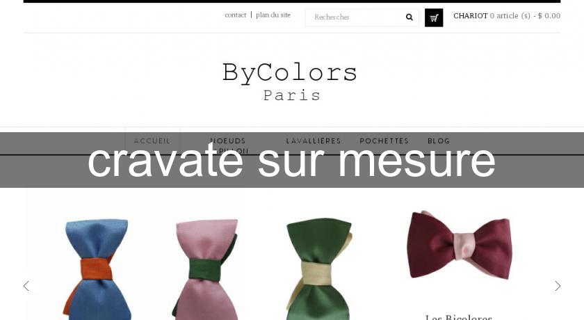 cravate sur mesure cravate sur mesure