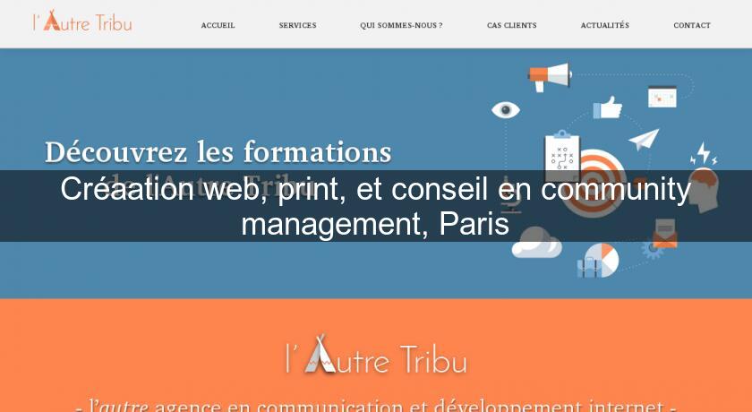 Créaation web, print, et conseil en community management, Paris Créaation web, print, et conseil en community management, Paris