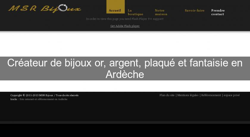 Créateur de bijoux or, argent, plaqué et fantaisie en Ardèche Créateur de bijoux or, argent, plaqué et fantaisie en Ardèche