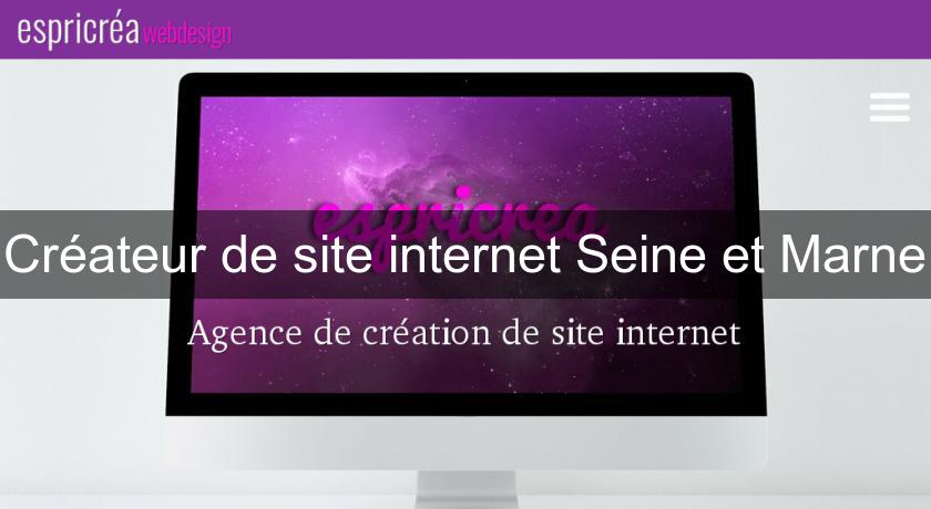 Créateur de site internet Seine et Marne Créateur de site internet Seine et Marne