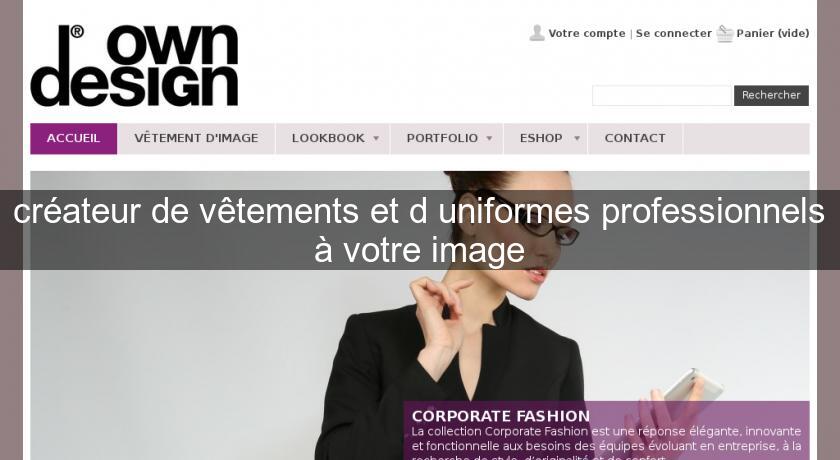 créateur de vêtements et d'uniformes professionnels à votre image