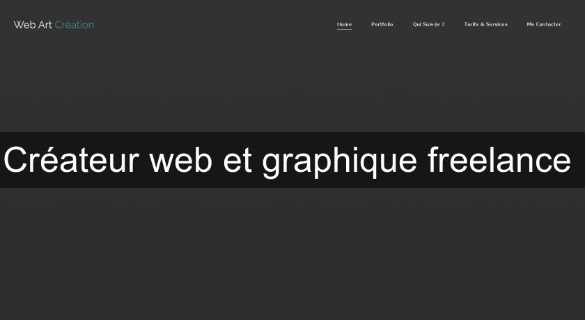 Créateur web et graphique freelance Créateur web et graphique freelance