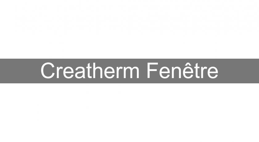 Creatherm Fenêtre Creatherm Fenêtre