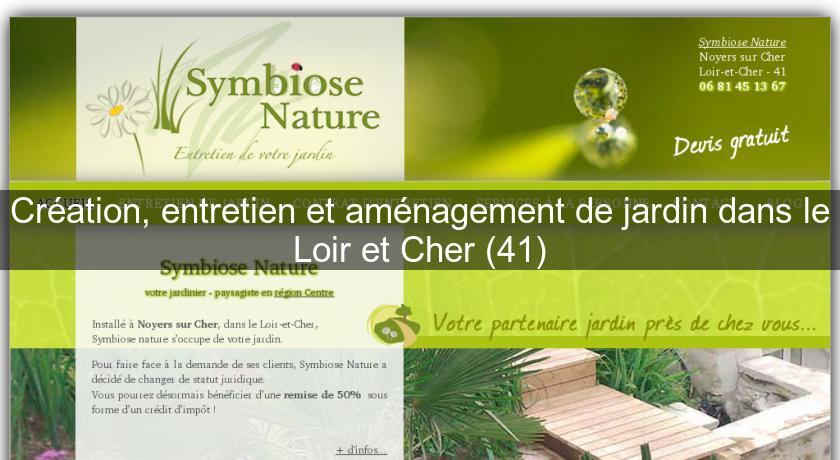 Création, entretien et aménagement de jardin dans le Loir et Cher (41) Création, entretien et aménagement de jardin dans le Loir et Cher (41)