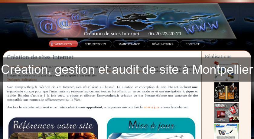 Création, gestion et audit de site à Montpellier Création, gestion et audit de site à Montpellier