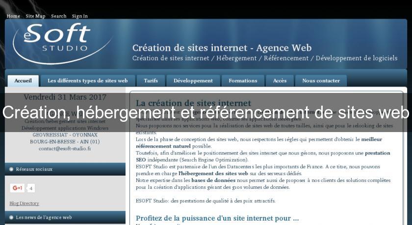 Création, hébergement et référencement de sites web Création, hébergement et référencement de sites web