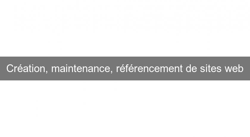 Création, maintenance, référencement de sites web