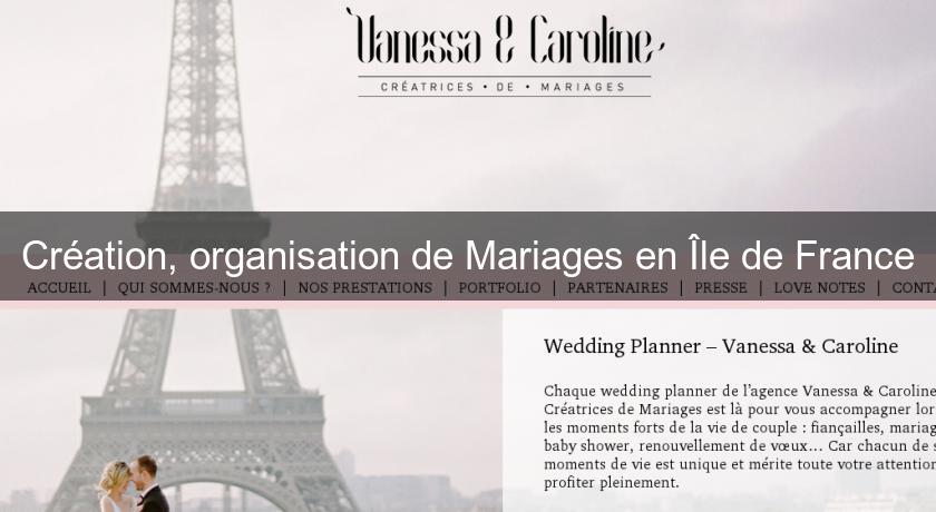Création, organisation de Mariages en Île de France Création, organisation de Mariages en Île de France