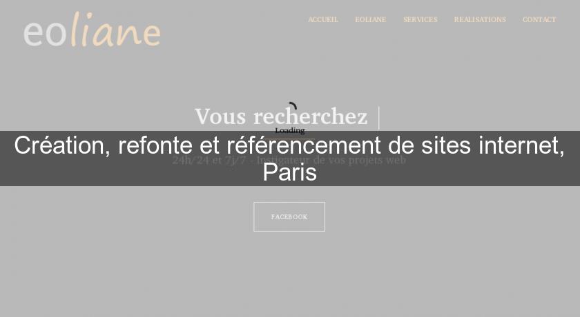 Création, refonte et référencement de sites internet, Paris Création, refonte et référencement de sites internet, Paris