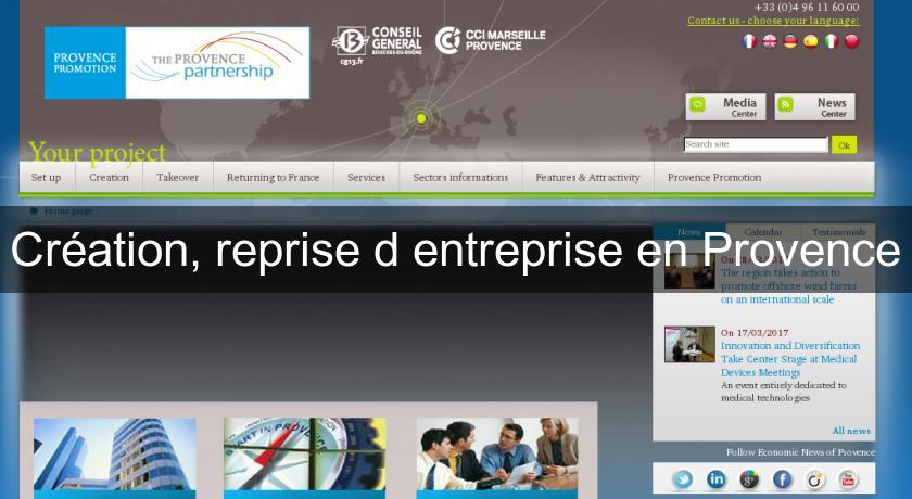 Création, reprise d'entreprise en Provence Création, reprise d'entreprise en Provence