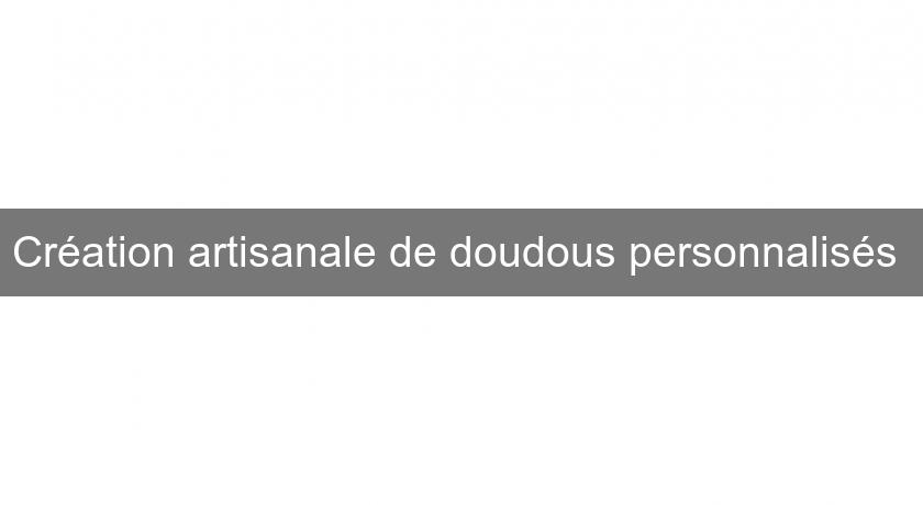 Création artisanale de doudous personnalisés Création artisanale de doudous personnalisés