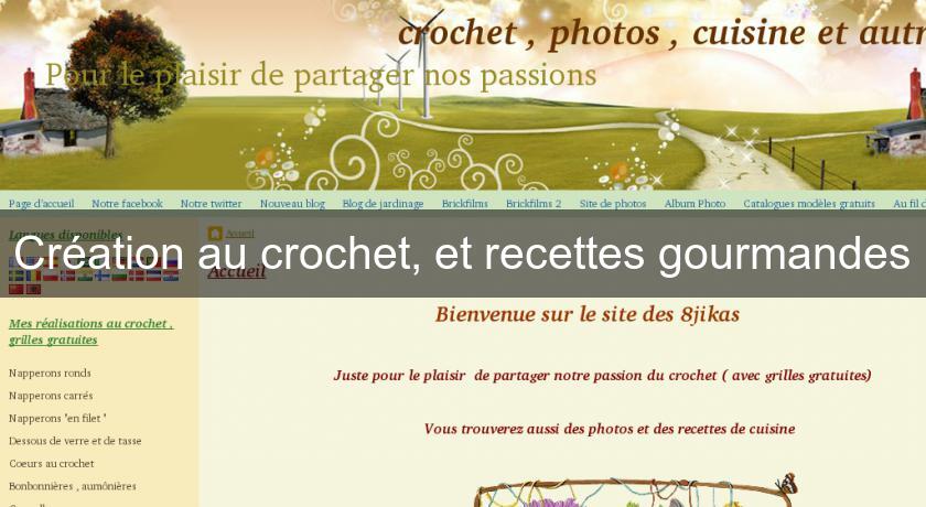 Création au crochet, et recettes gourmandes