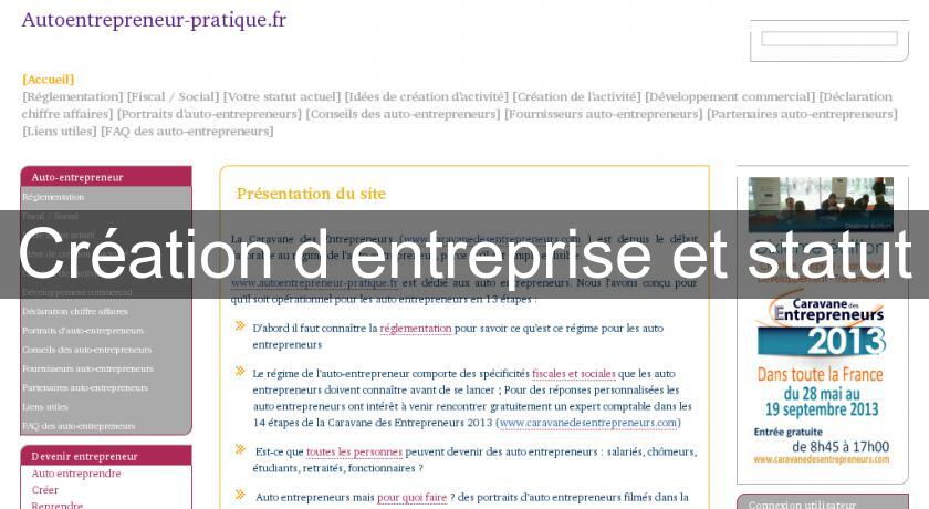 Création d'entreprise et statut Création d'entreprise et statut
