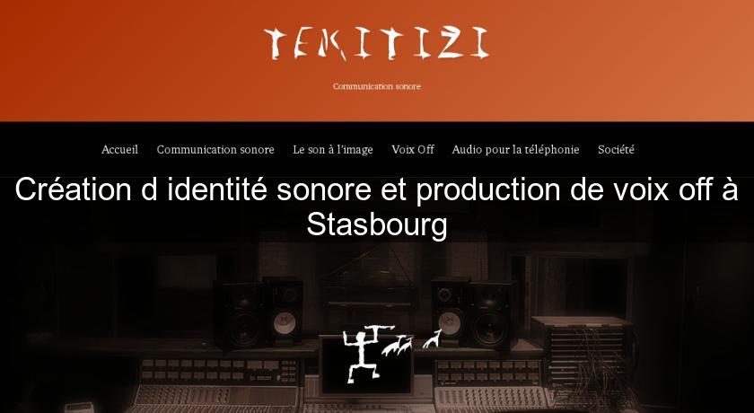 Création d'identité sonore et production de voix off à Stasbourg