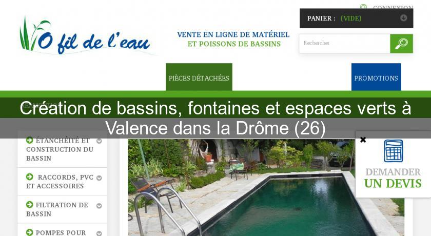 Création de bassins, fontaines et espaces verts à Valence dans la Drôme (26)