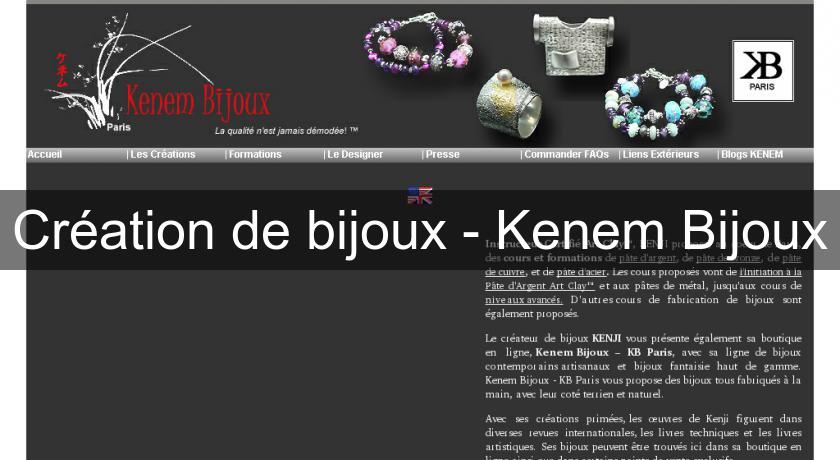 Création de bijoux - Kenem Bijoux Création de bijoux - Kenem Bijoux