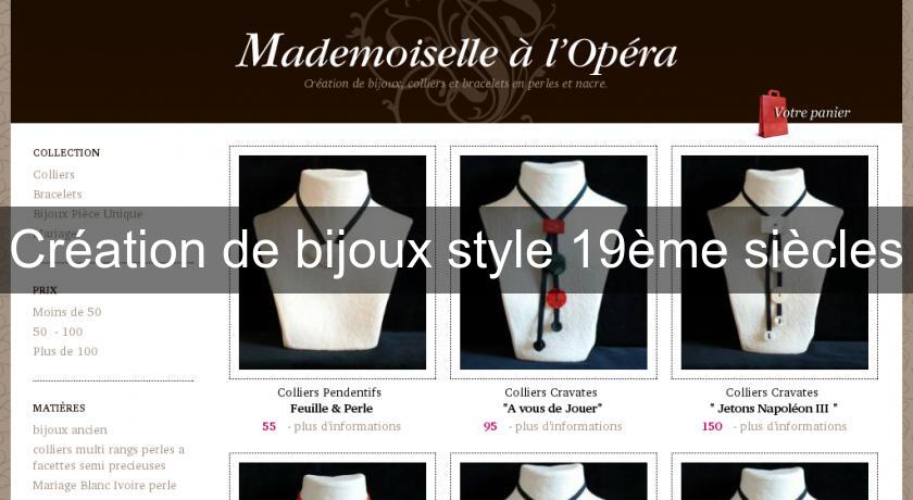 Création de bijoux style 19ème siècles Création de bijoux style 19ème siècles