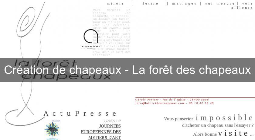 Création de chapeaux - La forêt des chapeaux Création de chapeaux - La forêt des chapeaux