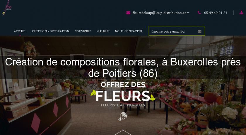 Création de compositions florales, à Buxerolles près de Poitiers (86) Création de compositions florales, à Buxerolles près de Poitiers (86)