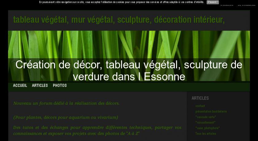 Création de décor, tableau végétal, sculpture de verdure dans l'Essonne Création de décor, tableau végétal, sculpture de verdure dans l'Essonne