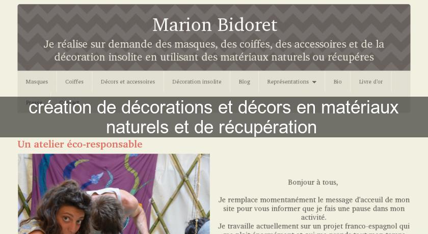 création de décorations et décors en matériaux naturels et de récupération création de décorations et décors en matériaux naturels et de récupération