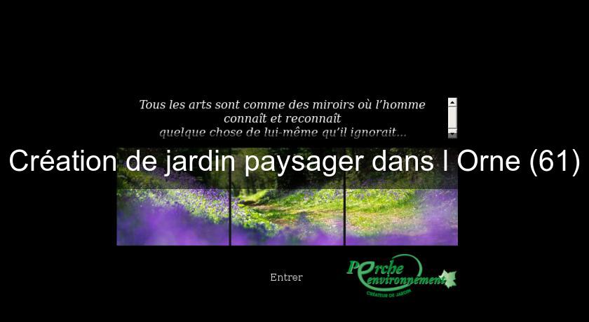 Création de jardin paysager dans l'Orne (61) Création de jardin paysager dans l'Orne (61)