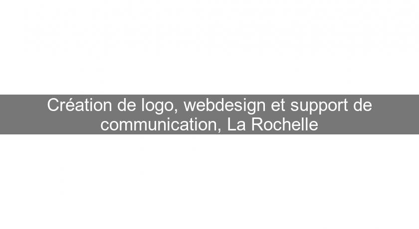 Création de logo, webdesign et support de communication, La Rochelle Création de logo, webdesign et support de communication, La Rochelle