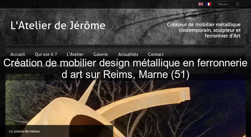 Création de mobilier design métallique en ferronnerie d'art sur Reims, Marne (51)