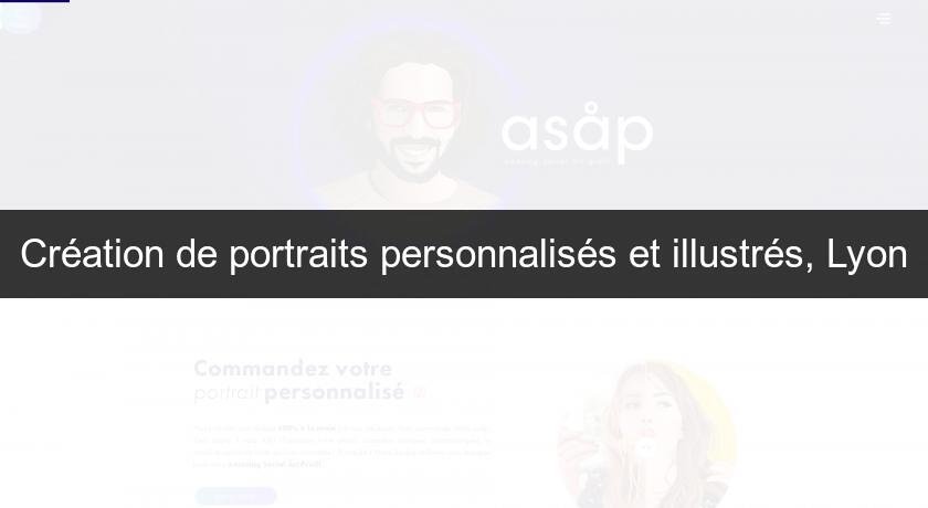 Création de portraits personnalisés et illustrés, Lyon