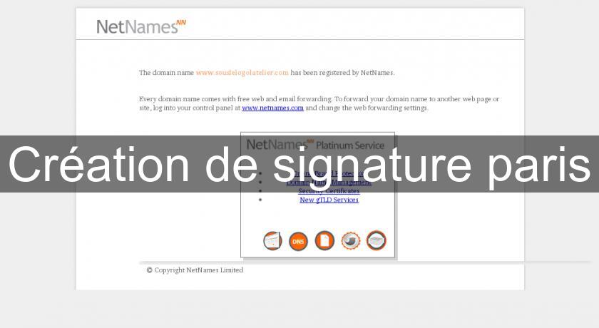 Création de signature paris Création de signature paris