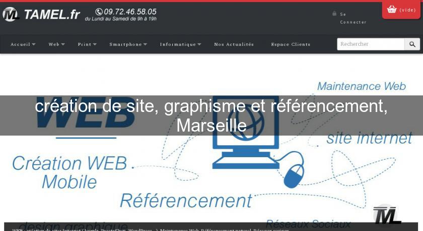 création de site, graphisme et référencement, Marseille