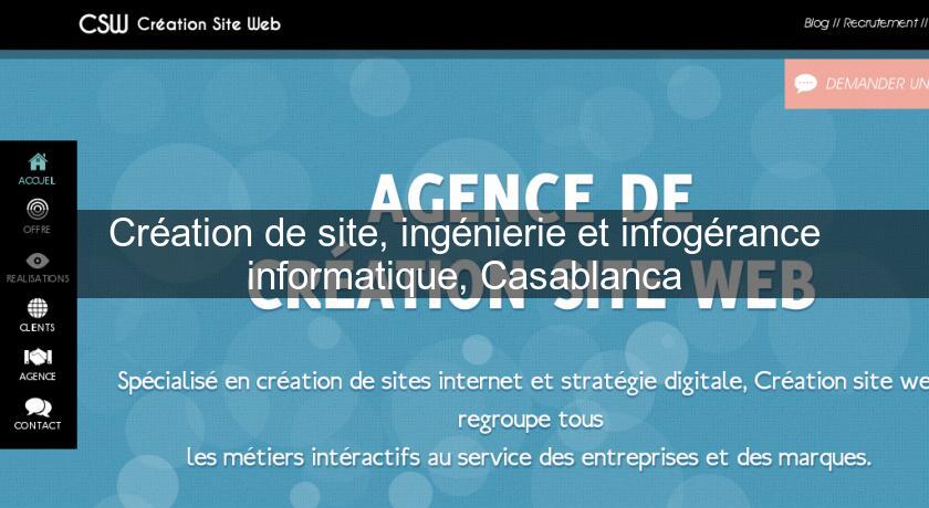 Création de site, ingénierie et infogérance informatique, Casablanca