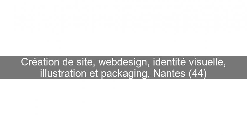 Création de site, webdesign, identité visuelle, illustration et packaging, Nantes (44) Création de site, webdesign, identité visuelle, illustration et packaging, Nantes (44)