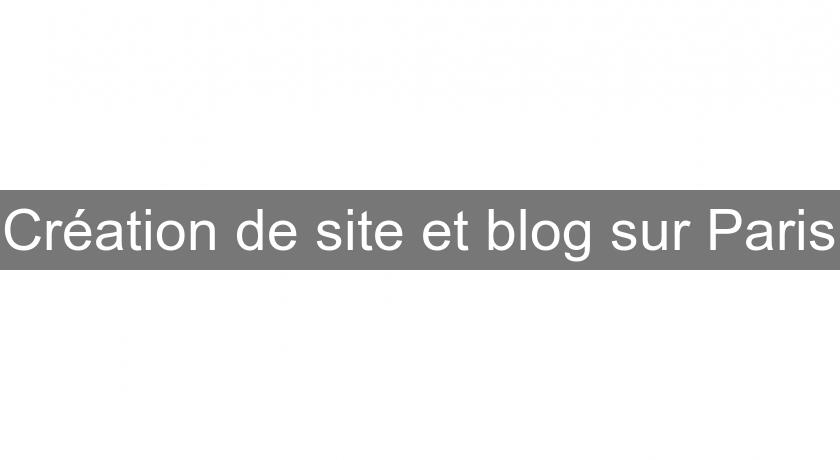 Création de site et blog sur Paris Création de site et blog sur Paris