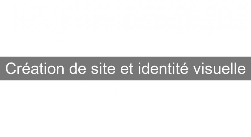 Création de site et identité visuelle Création de site et identité visuelle